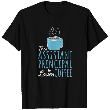 Discover Coffee Fun Assistant Principal T-Shirts