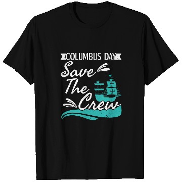 Discover Columbus Day Navigator Ship Christopher Columbus T-Shirts