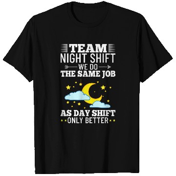 Discover Coffee Fun Shift Work Night Job Worker Midnight Funny Coffee T-Shirts