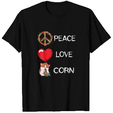 Discover Hamster Pet Corn Hamster Guinea Pig Maize Crop Corn Lover Love Peace T-Shirts