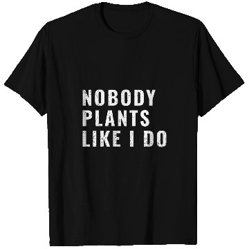 Discover Herb Gardening Meme Quote T-Shirts