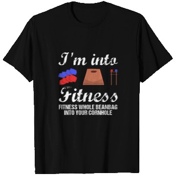 Discover Im Into Fitness Fitness Whole Bean Bag Into Your Cornhole T-Shirts