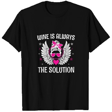 Discover Wines Fun Is Always the Solution Wines Lover Mom Champagne Mother 32 T-Shirts