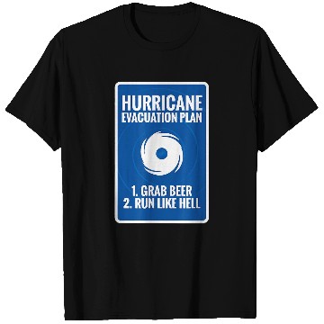 Discover Beer Fun Hurricane Plan Grab Drinks T-Shirts