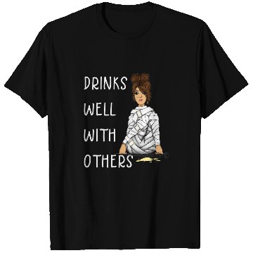 Discover Wines Fun Drinks Well With Others Funny Women Wines Lover T-Shirts