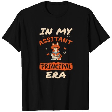 Discover In My Assistant Principal Era 7 T-Shirts
