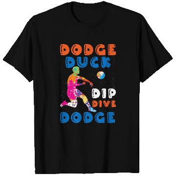 Discover Duck Pet dodges Duck Dip Dive dodges For Dodgeball Lovers 1 T-Shirts