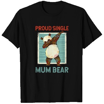 Discover Bear Pet Proud Single Mum Bear Single Mom Single Mama Mama Bear T-Shirts