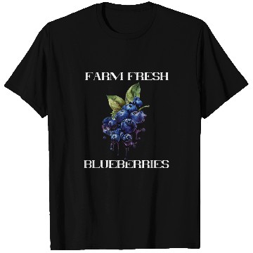 Discover Farm Fresh Blueberries Fruit Blueberry Healthy Berry Fruit T-Shirts