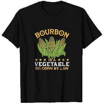 Discover Wines Fun Bourbon Is A Vegetable 51 Corn Funny Whiskey Drinking T-Shirts