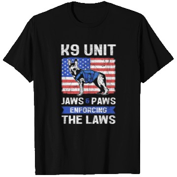 Discover K9 Unit Jaws And Paws Enforcing The Laws K9 Unit Police T-Shirts