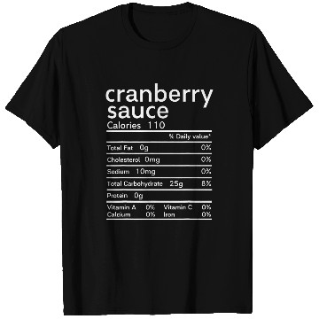 Discover Cranberry sauce nutrition facts Thanksgiving T-Shirts