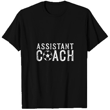 Discover Assistant Soccer Coach T-Shirts