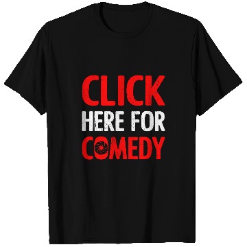 Discover Click Here For Comedy I Photographer T-Shirts