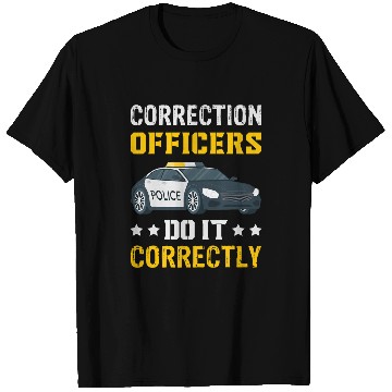 Discover Correction Officers Do Correctly Correctional Officer T-Shirts