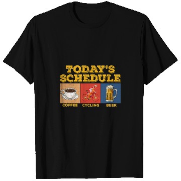 Discover Beer Fun todays schedule coffee cycling beer cycle T-Shirts