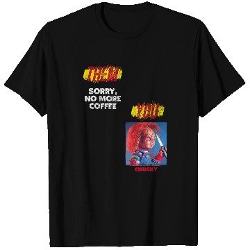Discover Coffee Fun Chucky No More Coffee meme T-Shirts