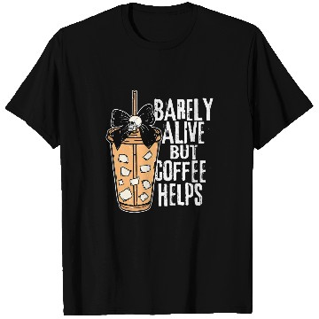 Discover Coffee Fun Barely Alive But Coffee Helps Snarky Skull Halloween Coffee T-Shirts