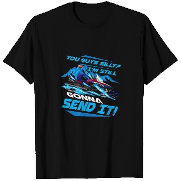 Discover Cool You Guys Silly Im Still Gonna Send It Birthday T-Shirts