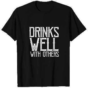 Discover Beer Fun Drinks Well With Others Alcohol Beer Lover MM T-Shirts
