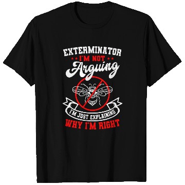 Discover Exterminator Pest Control Eradicator Practitioner Terminator T-Shirts