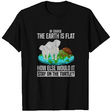 Discover Turtle Pet Flat Earth Society Turtle Elephants of Course Earth Is Flat T-Shirts