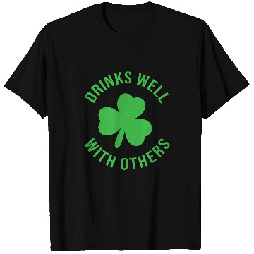 Discover Beer Fun Drinks Well With Others Funny St Patricks Day Beer Drinking 7 T-Shirts