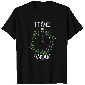 Discover Funny Herb Gardening Pun Its Thyme To Garden T-Shirts