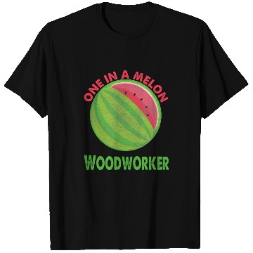 Discover One in a Melon Woodworker Watermelon Retirement T-Shirts
