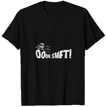 Discover Ohh Shift Funny Truck Gear Big Rig Semi Trucker Driver T-Shirts