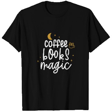 Discover Coffee Fun Books Magic Funny Reader caffeines Witchcraft Lover T-Shirts