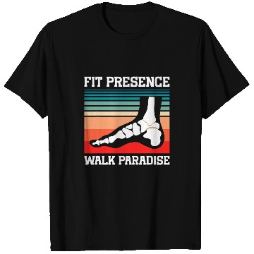 Discover Fit Precise Walk Paradise Orthotic Orthotist T-Shirts