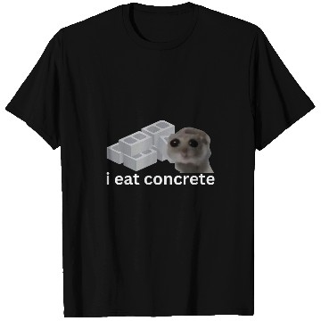 Discover Hamster Pet I Eat Concrete Funny Cursed Sad Hamster Meme T-Shirts