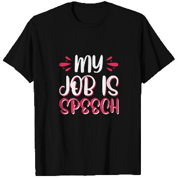 Discover My Job Is Speech Pathology 1 T-Shirts