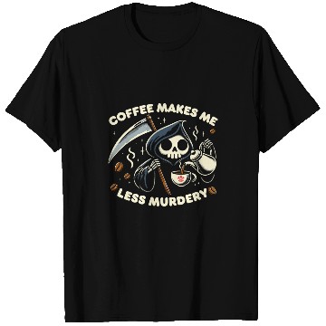 Discover Coffee Fun Grim Reaper Coffee Lover Dark Humor Caffeine T-Shirts