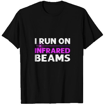 Discover I Run On Infrared Beams Laser Tagging Laser Tag T-Shirts