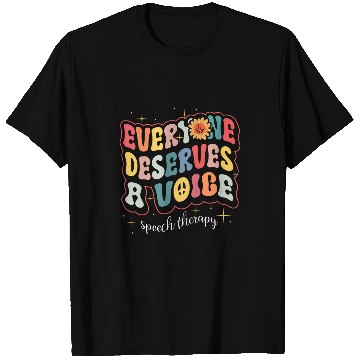 Discover Speech Therapy Everyone Deserves A Voice SLP Student Month T-Shirts