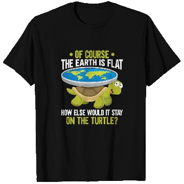 Discover Turtle Pet Funny Flat Earth Society Turtle Humor T-Shirts