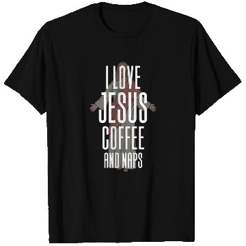 Discover Coffee Fun I love Jesus Coffee and Naps 2 T-Shirts