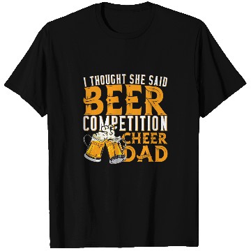 Discover Beer Fun Beer Competition Cheer Dad Cheerleading Cheerleader Cheerer T-Shirts