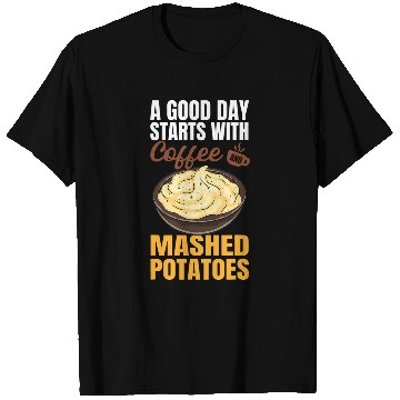 Discover Coffee Fun Mashed Potatoes Coffee Lover Thanksgiving T-Shirts