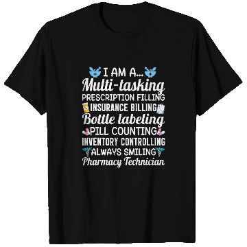 Discover Pharmacist Job I Am A Multi Tasking Pharmacy Technician Graduation 9 T-Shirts