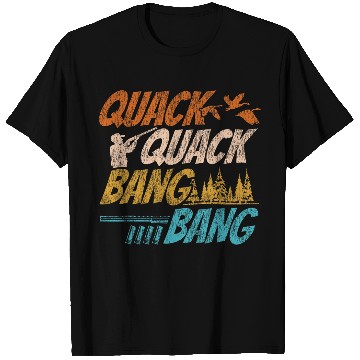 Discover Duck Hunting Hunter vintages Quack Quack Bang Bang T-Shirts
