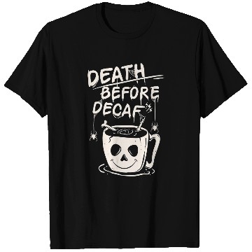 Discover Coffee Fun death before decaf coffee illustration Halloween T-Shirts