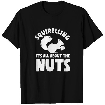 Discover Squirrel Pet Outfit Nutcracker Squirreling Nuts 1 T-Shirts
