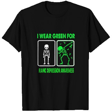 Discover Skeletons I Wear Green For MANIC DEPRESSION Awareness T-Shirts