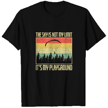 Discover Sky Is Not My Limit Its My Playground Skydivers Skydiving T-Shirts