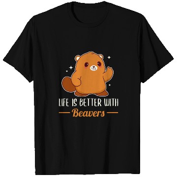 Discover Life Is Better With Beavers T-Shirts