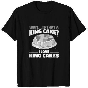 Discover King Cake Recipe New Orleans Mardi Gras 3 T-Shirts