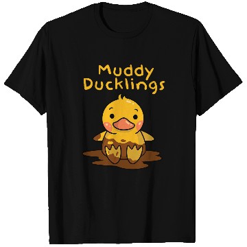 Discover Duck Pet Muddy Ducklings Cute Muddy Yellow Duck Sitting In Mud T-Shirts